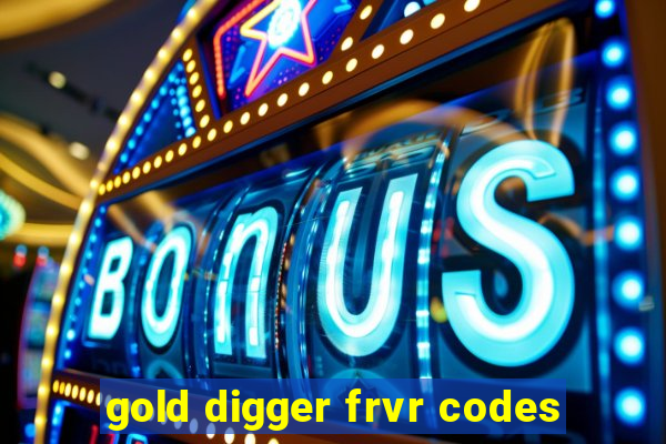 gold digger frvr codes